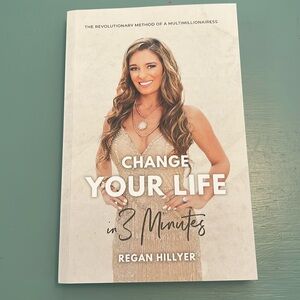 Book-change your life in 3 minutes by Regan Hillyer